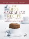The Best Make-Ahead Recipe by America's Test Kitchen