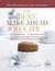 The Best Make-Ahead Recipe