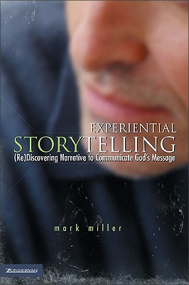 Experiential Storytelling: (Re)Discovery Narrative to Communicate God's Message