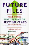 Future Files: 5 Trends That Will Shape the Next 50 Years