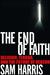 The End of Faith: Religion, Terror, and the Future of Reason (Hardcover)