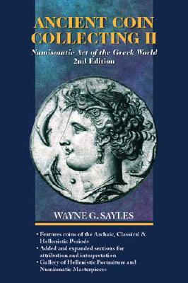Ancient Coin Collecting II: Numismatic Art of the Greek World