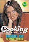 Cooking 'Round the Clock by Rachael Ray