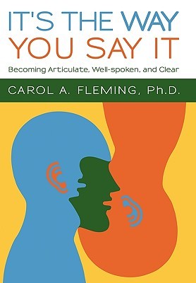 It's the Way You Say It - Carol A. Fleming