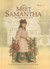 Meet Samantha: An American Girl (Hardcover)