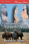 The Legend of Summer Swan [The Witness Tree 1]