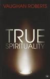 True Spirituality True Spirituality