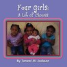 Four Girls: A Lot of Choices Four Girls: A Lot of Choices