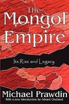The Mongol Empire by Michael Prawdin