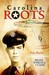 Carolina Roots: From Whence...