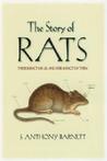 The Story of Rats: Their Impact on Us, and Our Impact on Them