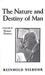 Nature and Destiny of Man, ...