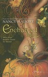 Enchanted Again by Nancy Madore Enchanted Again by Nancy Madore