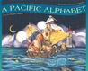 A Pacific Alphabet A Pacific Alphabet