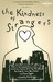 The Kindness of Strangers 