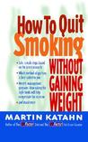 How to Quit Smoking: Without Gaining Weight