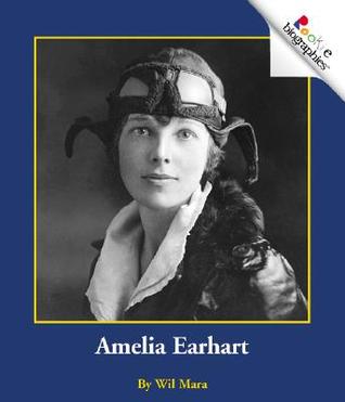amelia earhart book report amelia earhart by wil mara reviews discussion amelia earhart book report amelia earhart by wil mara reviews discussion