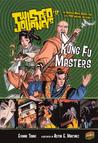Twisted Journeys 12: Kung Fu Masters