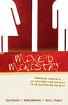 Mixed Ministry: Working Together as Brothers and Sisters in an Oversexed Society Mixed Ministry: Working Together as Brothers and Sisters in an Oversexed Society