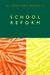 The Jossey-Bass Reader on School Reform