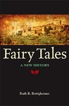 Fairy Tales: A New History Fairy Tales: A New History