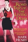 Road Trip of the Living Dead (Amanda Feral, #2) Road Trip of the Living Dead (Amanda Feral, #2)