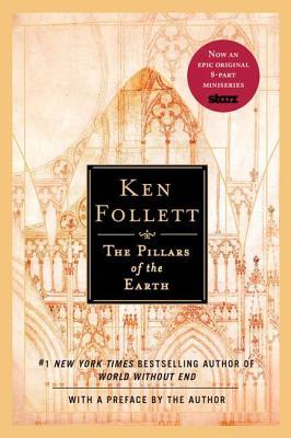 The Pillars of the Earth by Ken Follett The Pillars of the Earth by Ken Follett