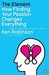 The Element: How Finding Your Passion Changes Everything (Paperback)