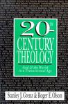 20th-Century Theology: God and the World in a Transitional Age