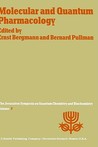 Molecular and Quantum Pharmacology: Proceedings of the Seventh Jerusalem Symposium on Quantum Chemistry and Biochemistry Held in Jerusalem, March 31st April 4th, 1974