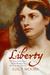 Liberty: The Lives and Time...
