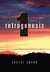 Retrogenesis 1 by Robert  Swann