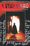 A Study in Red: The Secret Journal of Jack the Ripper A Study in Red: The Secret Journal of Jack the Ripper