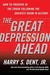 The Great Depression Ahead: How to Prosper in the Crash Following the Greatest Boom in History (ebook)
