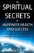 The Spiritual Secrets Of Ha...