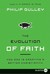 The Evolution of Faith LP: How God Is Creating a Better Christianity (Paperback)
