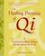 The Healing Promise of Qi by Roger Jahnke, O.M.D.