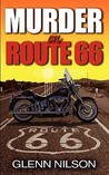 Murder on Route 66 by Glenn Nilson