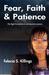 Fear, Faith and Patience: My Fight For Justice In An Injustice System