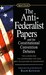 The Anti-Federalist Papers and the Constitutional Convention Debates (Hardcover)