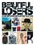 Beautiful Losers by Aaron Rose