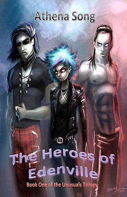 The Heroes of Edenville (The Unusuals Trilogy)