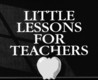 Little Lessons for Teachers Little Lessons for Teachers