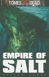 Tomes of the Dead: Empire of Salt