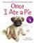Once I Ate a Pie (Hardcover)