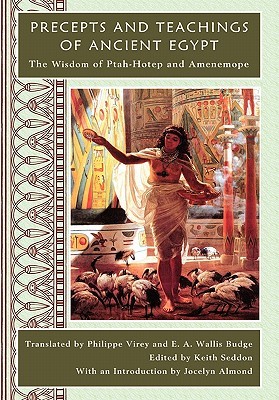 Precepts and Teachings of Ancient Egypt Keith Seddon Precepts and Teachings of Ancient Egypt Keith Seddon