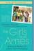 The Girls from Ames: A Story of Women and a Forty-Year Friendship (Paperback)