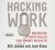 Hacking Work: Breaking Stupid Rules for Smart Results (Audio CD)
