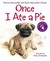 Once I Ate a Pie (Paperback)