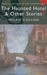 The Haunted Hotel & Other S...
